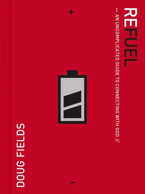 Title details for Refuel by Doug Fields - Available